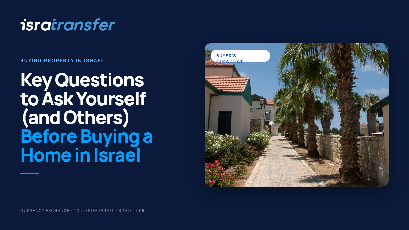 Key Questions to Ask Yourself (and Others) Before Buying a Home in Israel